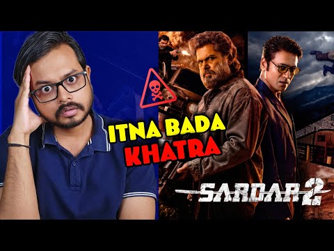 SARDAR 2 - Movie Review 😨