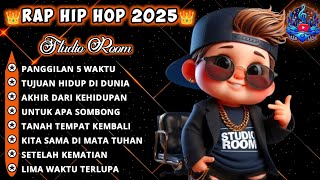 🔥BEST RAPPER HIP HOP 2025🎧 || FULL ALBUM: PANGGILAN 5 WAKTU #rap #rapper #indonesia
