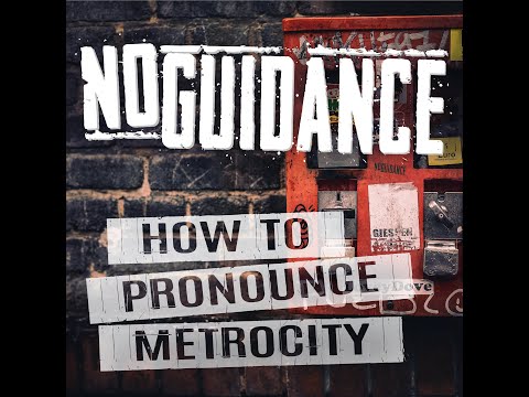 No Guidance - How To Pronounce Metrocity (Official Lyric Video)