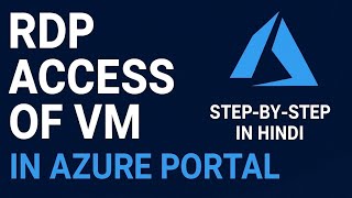 RDP Access of Azure VM 🔥 | Connect Virtual Machine in Azure Portal | Step-by-Step in Hindi