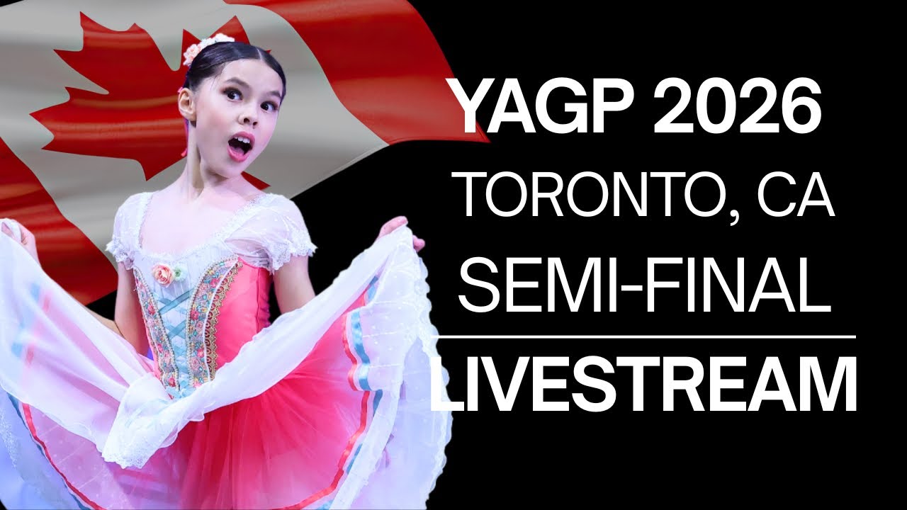 Junior Classical Competition Women Age 14 & Men Ages 12-14 ~ YAGP 2026 Toronto