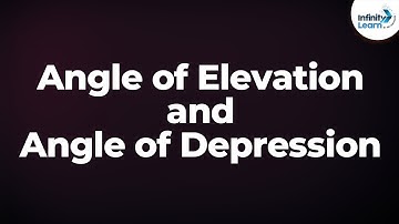 Angle of Elevation and Angle of Depression | Don
