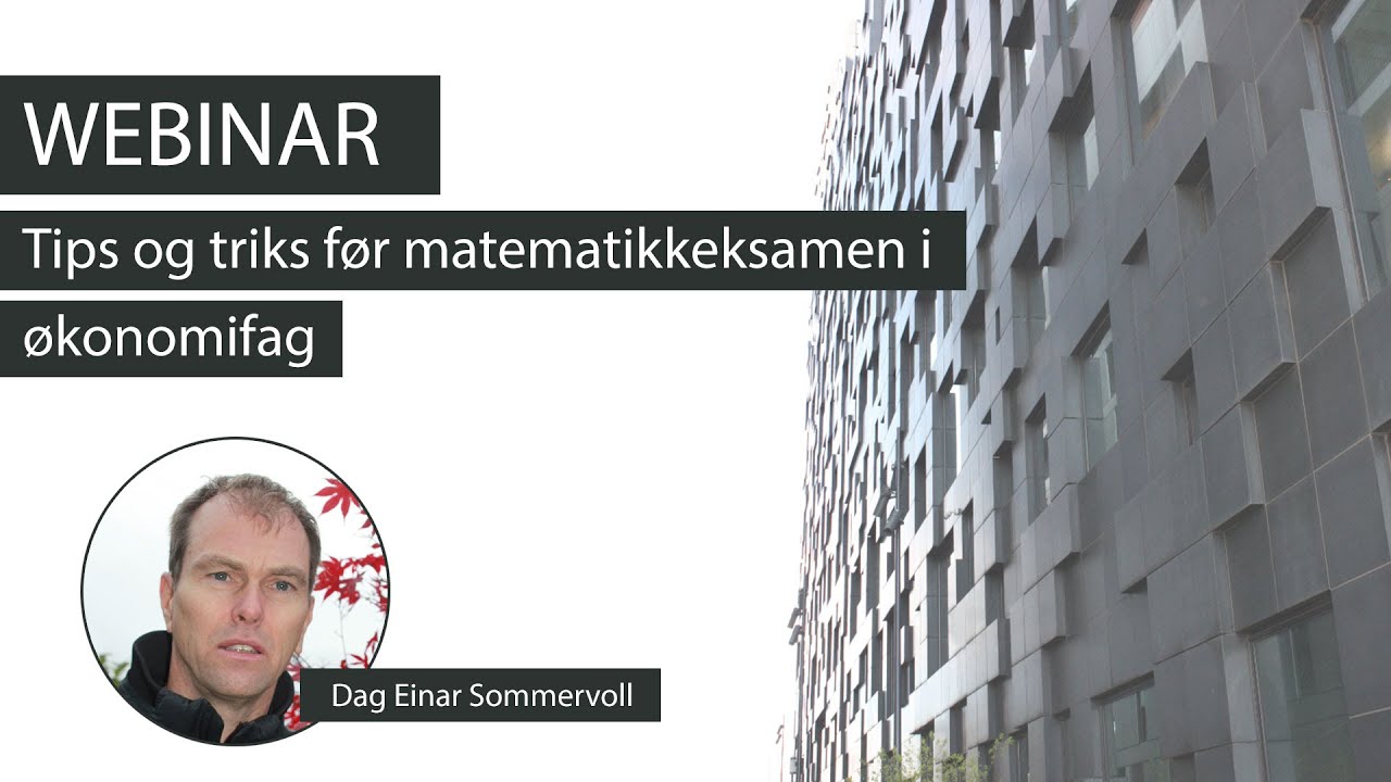 Tips og triks før matematikkeksamen i økonomifag