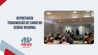 Reportagem Transmissão de cargo Sebrae