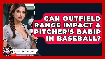 Can Outfield Range Impact A Pitcher