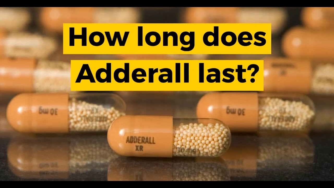 How Long Does Adderall Last? Difference Between Adderall