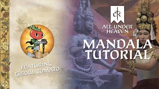 All Under Heaven - Mandala Tutorial (ft.  @Soul_Tomato)