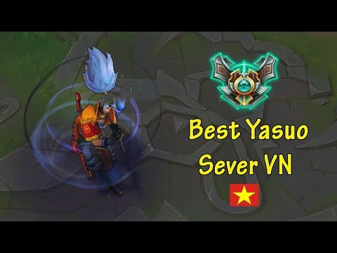 Người Chơi YASUO Hay Nhất Sever VN - Xem Mà Học Hỏi