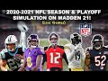 Simulating the 2020-2021 NFL Season & PLAYOFFS ON MADDEN 21! (W/Live Games)