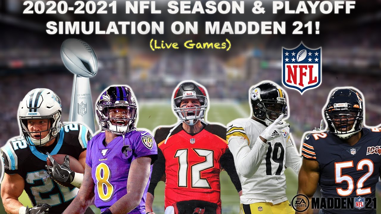 Simulating the 2020-2021 NFL Season and PLAYOFFS ON MADDEN 21! (W/Live Games) 