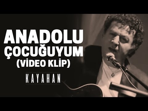 Kayahan - Ben Anadolu Çocuğuyum (Video Klip)