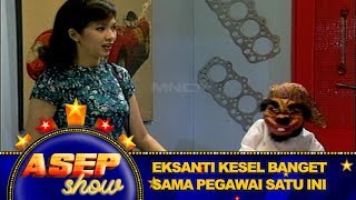 Eksanti Kesel Nih, Pegawai Bengkel Yang Satu Ini Nyebelin - Asep Show