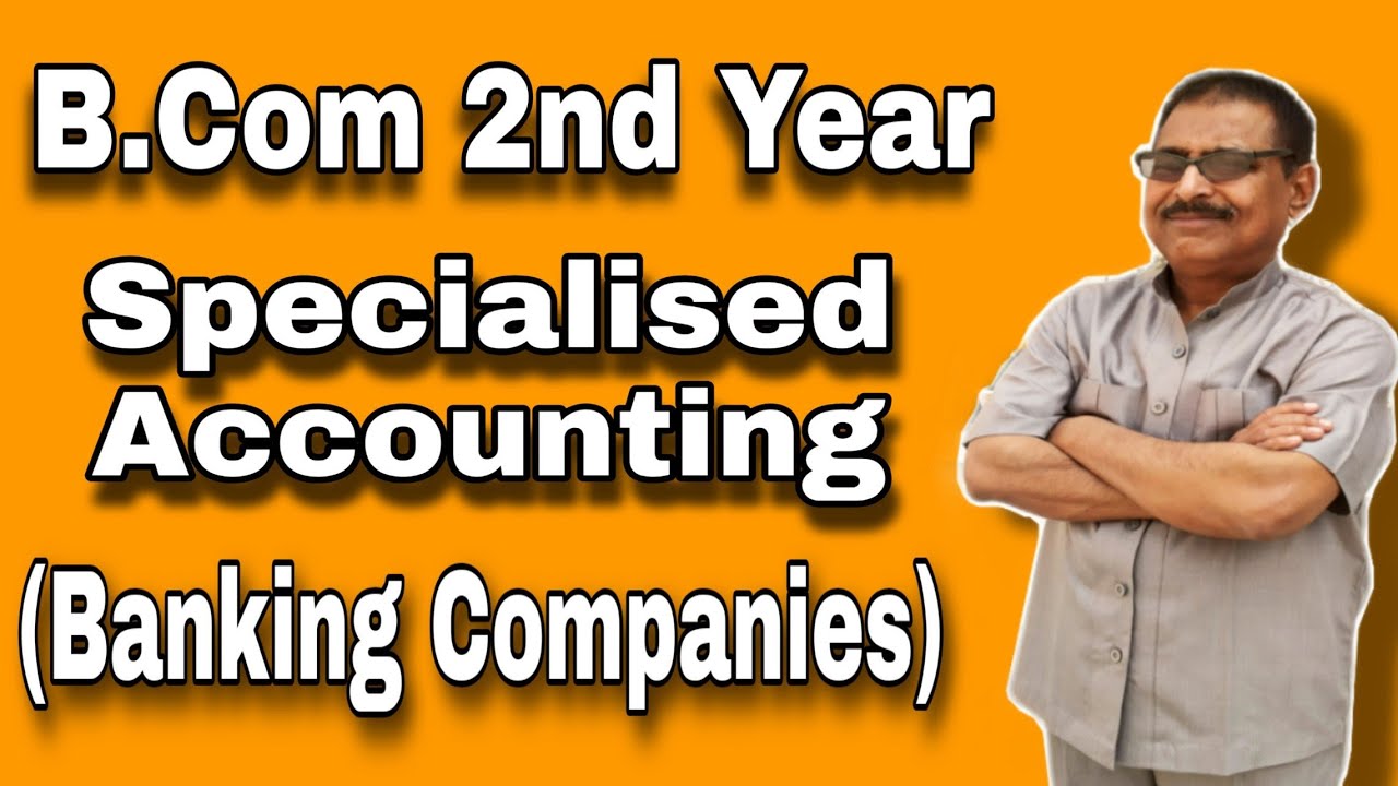 #5, Accounting of Banking Company | B.Com 2nd year | - YouTube
