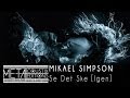 Mikael Simpson: Se Det Ske [Igen]