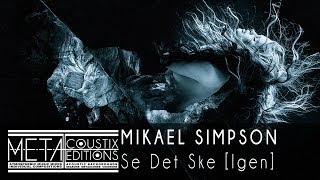 Mikael Simpson: Se Det Ske [Igen]