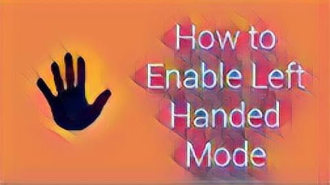 How to Enable Left Hand Mode on Android [NO ROOT]