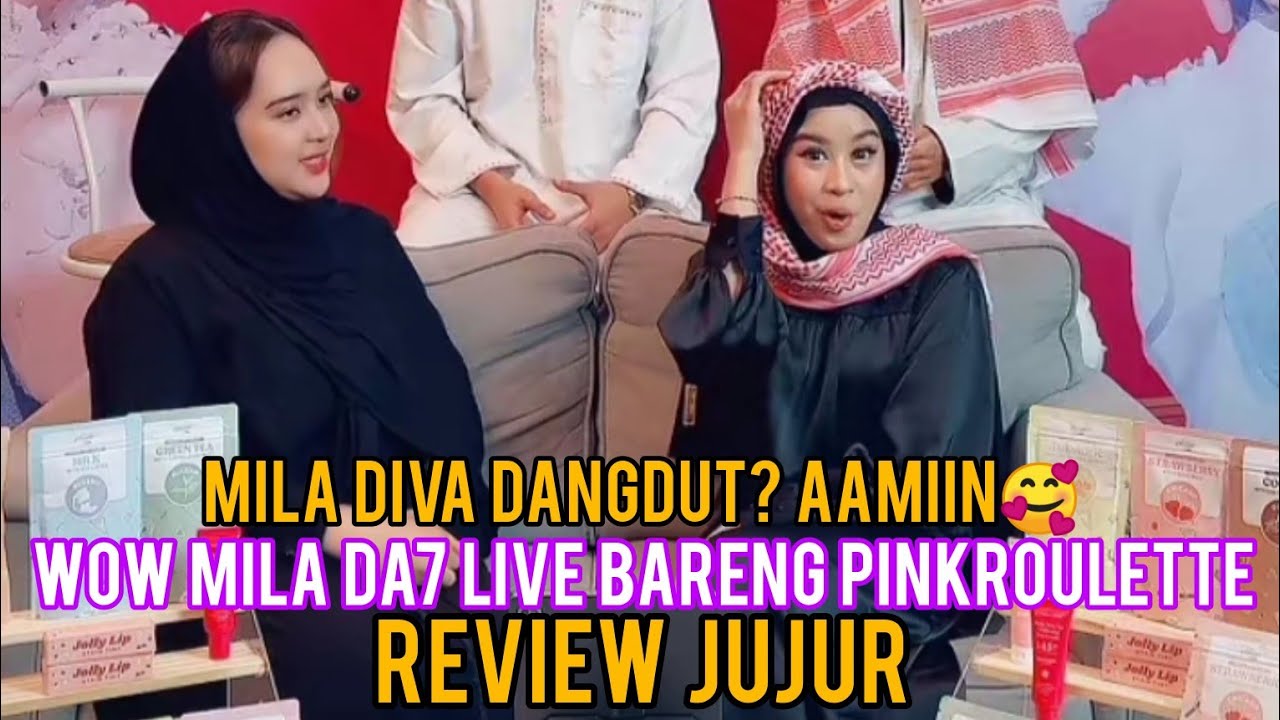 DUARRR MILA DA7 REVIEW JUJUR PRODUK PINKROULETTE. MIMIL DISEBUT DIVA DANGDUT (AAMIIN) 