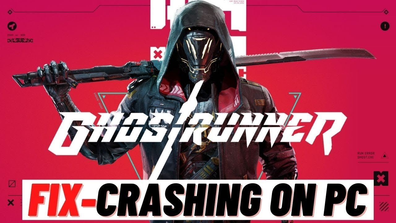 How to Fix Ghostrunner Crashing on PC