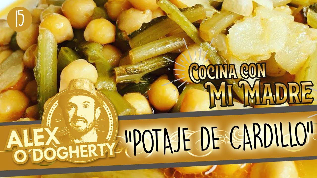 15 - POTAJE DE CARDILLO - COCINA CON MI MADRE