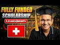 How to Get ₹40 Lakh/Year Swiss Government Scholarship 2026