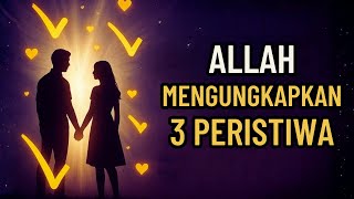 Download Lagu 💗 ALLAH Mengungkapkan 3 Peristiwa yang Menegaskan Pertemuan Anda SEBELUM DESEMBER MP3