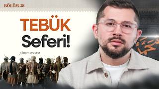 Tebük Seferi! | Hz. Muhammed'in (sav) Hayatı | B28