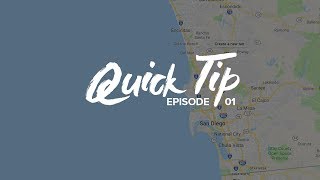 Quick Tip Tuesday - Episode 1