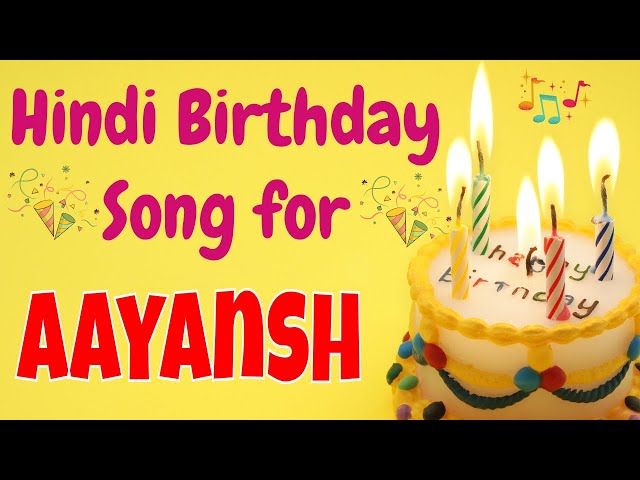Happy Birthday Aayansh Song | Birthday Song for Aayansh | Happy Birthday Aayansh Song Download class=