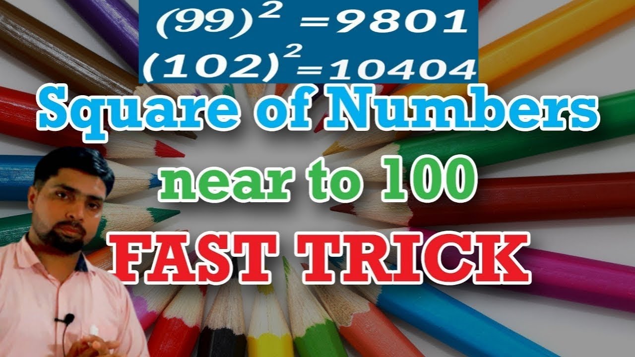 Squaring a number near to 100| 