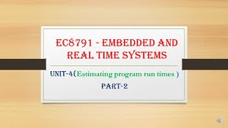 EC8791 - Unit4-Estimating program run times