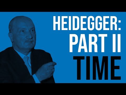 Heidegger: Being and Time Part II - Time