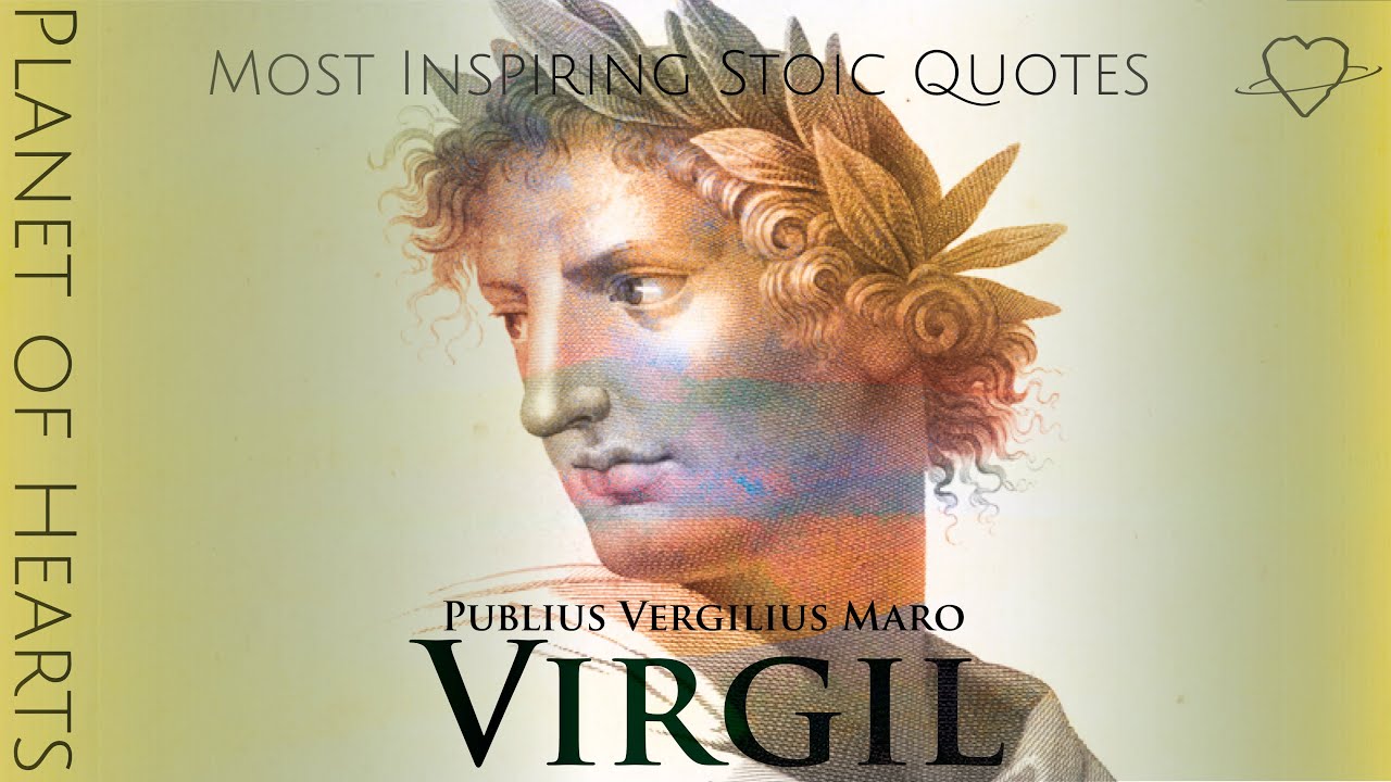 VIRGIL | Inspirational Stoic Quotes - Stoicism