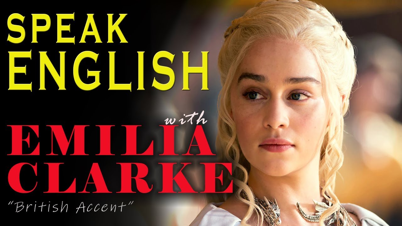 English Speaking Practice with Emilia Clarke Shadowing Technique