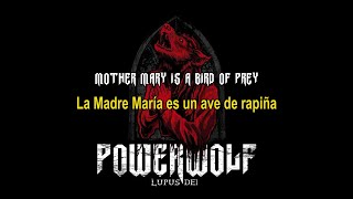 Powerwolf - Mother Mary is a Bird of Pray (Lyrics &amp; Sub. Español)