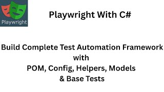 Playwright With C | Build Complete Test Automation Framework