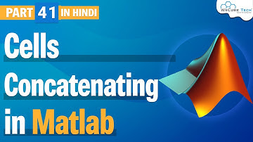 Concatenating Cell - How to Use Concatenating Different Cells in Matlab | Matlab Tutorial #41
