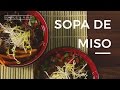 Cómo preparar Sopa de Miso