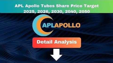 APL Apollo Share Price Target Tomorrow 2025 to 2050  | Multibagger Stock?