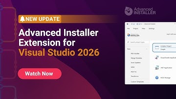 Advanced Installer Extension for Visual Studio 2026