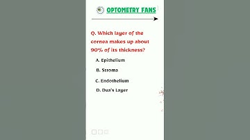 Which Corneal Layer Is the Thickest? | Cornea MCQ for Medical Students