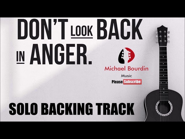 Oasis - Don't Look Back In Anger - Guitar SOLO Backing Track class=