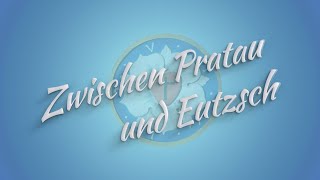 Unterwegs im Landkreis Wittenberg: Zwischen Pratau und Eutzsch