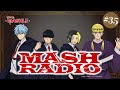【ゲスト：川島零士・石川界人・花江夏樹】#35「MASH RADIO」|TVアニメ「マッシュル-MASHLE-」WEBラジオ