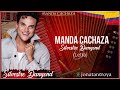 Manda Cachaza - Silvestre Dangond (Letra)