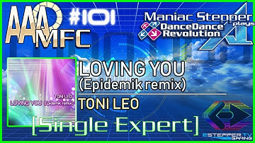 Estepper - LOVING YOU (Epidemik remix) [Single Expert] AAA MFC#101 on DDR A