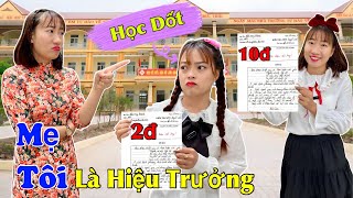 Khi Mẹ Là Hiệu Trưởng - Hằng Nheo Official