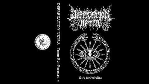 Depredation Netra (India) - Third Eye Predation (Demo) 2025
