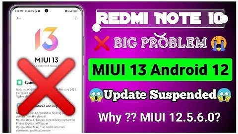 😱 Redmi Note 10 MIUI 13 Android 12 Update Suspended | MIUI 12.5.6.0 New Update Rollout Start