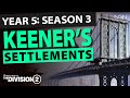 Keeners settlements  year 5 season 3  the division 2