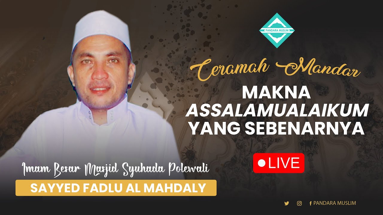 🔴CERAMAH MANDAR - TERNYATA INI MAKNA 